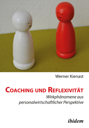 Coaching und Reflexivität von Kienast,  Werner