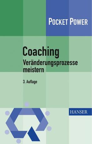 Coaching – Veränderungsprozesse meistern von Kostka,  Claudia