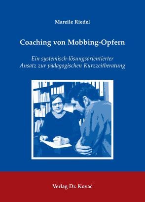 Coaching von Mobbing-Opfern von Riedel,  Mareile