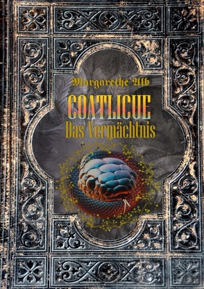 Coatlicue von Alb,  Margarethe