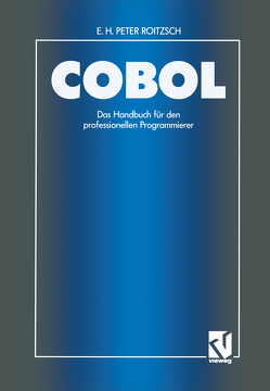 COBOL — Das Handbuch für den professionellen Programmierer von Roitzsch,  Erich H. Peter