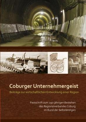 Coburger Unternehmergeist von Dippold,  Günter, Kalter,  Isolde, Schäfer,  Annette, Schäfer,  Robert