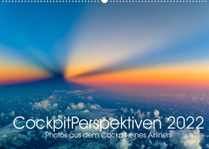 CockpitPerspektiven 2022 (Wandkalender 2022 DIN A2 quer) von Willems,  Josef