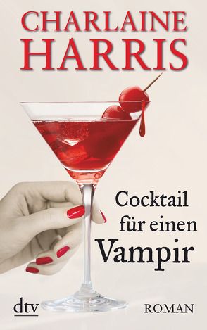 Cocktail für einen Vampir von Harris,  Charlaine, Mümmler,  Britta