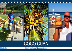 COCO CUBA – Die Insel der Kokosnüsse (Tischkalender 2023 DIN A5 quer) von von Loewis of Menar,  Henning