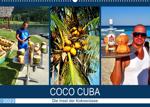 COCO CUBA – Die Insel der Kokosnüsse (Wandkalender 2023 DIN A2 quer) von von Loewis of Menar,  Henning