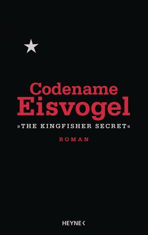 Codename Eisvogel – »The Kingfisher Secret« von Anonymous