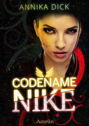 Codename Nike (Band 1) von Dick,  Annika