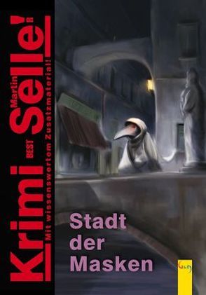 CodeName SAM: Die Stadt der Masken von Selle,  Martin, Weinknecht,  Martin