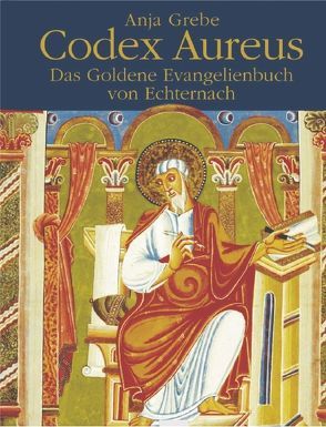 Codex Aureus von Grebe,  Anja