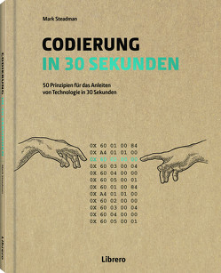 Codierung in 30 Sekunden von Steadman,  Mark