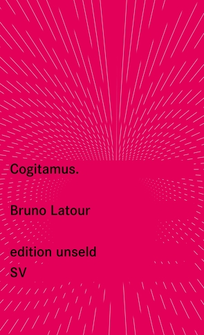 Cogitamus von Engels,  Bettina, Gramm,  Nikolaus, Latour,  Bruno