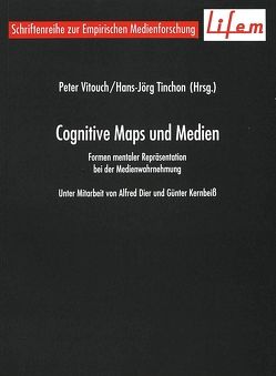 Cognitive Maps und Medien von Tinchon,  Hans-Jörg, Vitouch,  Peter