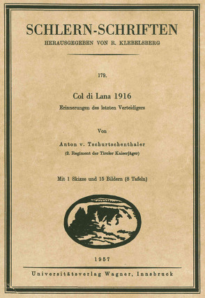 Col di Lana 1916 von Tschurtschenthaler,  Anton