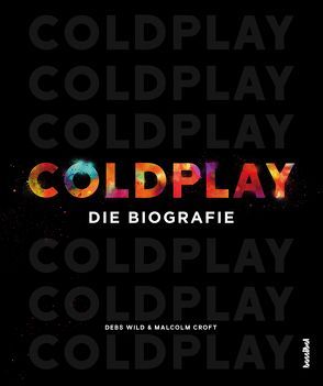 Coldplay von Croft,  Malcolm, Fleischmann,  Paul, Wild,  Debs