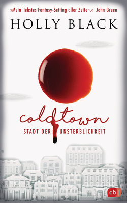 COLDTOWN – Stadt der Unsterblichkeit von Black,  Holly, Brauner,  Anne