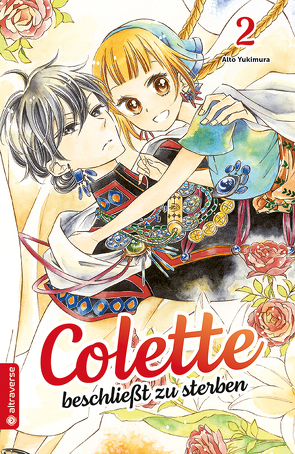 Colette beschließt zu sterben 02 von Niedermann,  Rahel, Yukimura,  Aito