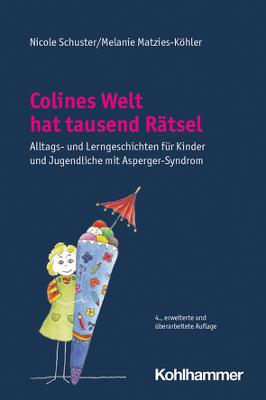 Colines Welt hat tausend Rätsel von Großmann,  Daphne, Matzies-Köhler,  Melanie, Schuster,  Nicole