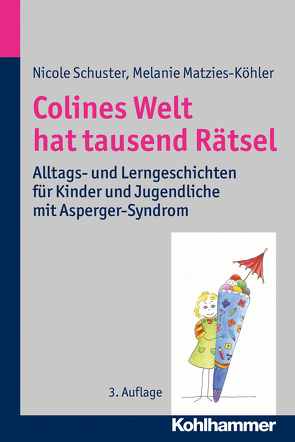 Colines Welt hat tausend Rätsel von Matzies-Köhler,  Melanie, Schuster,  Nicole