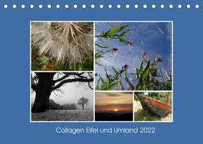 Collagen aus Eifel und Umland 2022 (Tischkalender 2022 DIN A5 quer) von Weber,  Lydia