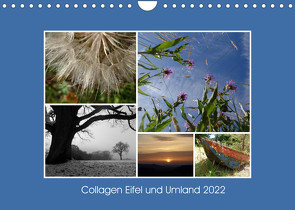 Collagen aus Eifel und Umland 2022 (Wandkalender 2022 DIN A4 quer) von Weber,  Lydia