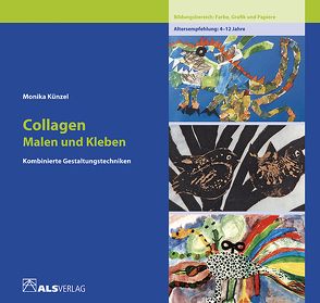 Collagen – Malen und Kleben von Künzel,  Monika