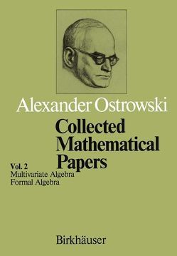 Collected Mathematical Papers von Ostrowski,  Alexander