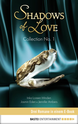 Collection No. 1 – Shadows of Love von Ambers,  Jennifer, Eden,  Jasmin, Minden,  Inka Loreen