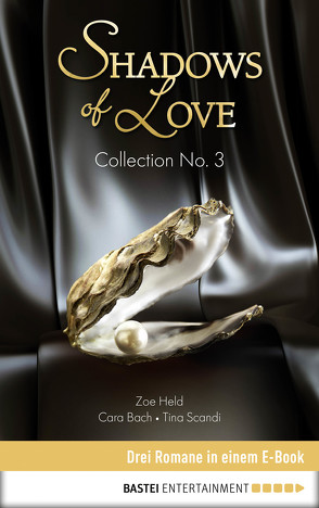 Collection No. 3 – Shadows of Love von Bach,  Cara, Held,  Zoe, Scandi,  Tina