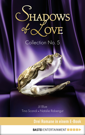 Collection No. 5 – Shadows of Love von Blue,  Jil, Rabengut,  Natalie, Scandi,  Tina