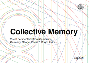 Collective Memory von Acquah,  Ebenezar, Assako Assako,  Paul-Henri Souvenir, deGraft-Yankson,  Patrique, Kidenda,  Mary Clare, Pauli,  Nicola, Sooful,  Avi