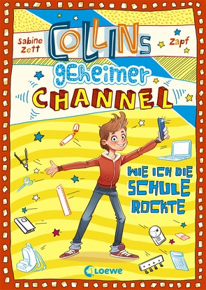 Collins geheimer Channel (Band 2) – Wie ich die Schule rockte von Zapf, Zett,  Sabine