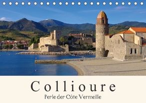 Collioure – Perle der Cote Vermeille (Tischkalender 2018 DIN A5 quer) von LianeM