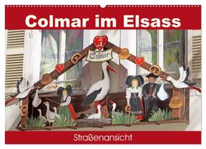 Colmar im Elsass – Straßenansicht (Wandkalender 2024 DIN A2 quer), CALVENDO Monatskalender von Flori0,  Flori0