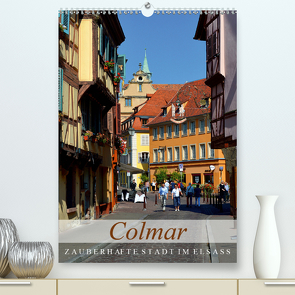 Colmar – Zauberhafte Stadt im Elsass (Premium, hochwertiger DIN A2 Wandkalender 2021, Kunstdruck in Hochglanz) von Kröll,  Ulrike