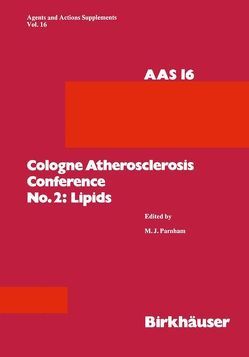 Cologne Atherosclerosis Conference 2: Lipids von Parnham,  Michael J