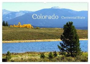 Colorado – Centennial State (Wandkalender 2024 DIN A2 quer), CALVENDO Monatskalender von Drafz,  Silvia