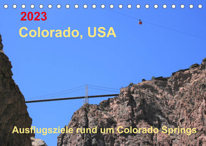 Colorado, USA – Ausflugsziele rund um Colorado Springs (Tischkalender 2023 DIN A5 quer) von Brunhilde Kesting,  Margaret