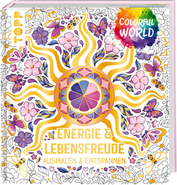 Colorful World – Energie & Lebensfreude von frechverlag