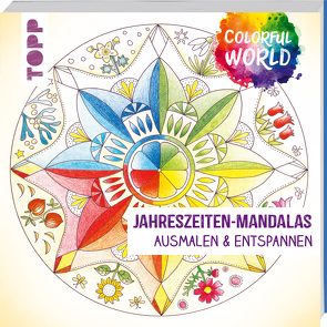 Colorful World – Jahreszeiten-Mandalas von Altmayer,  Helga