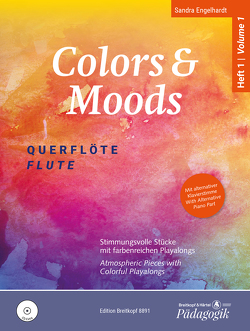 Colors & Moods Heft 1 (mit CD) von Engelhardt,  Sandra