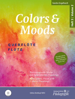 Colors & Moods Heft 3 (mit CD) von Engelhardt,  Sandra