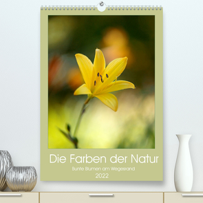 Colors of Nature (Premium, hochwertiger DIN A2 Wandkalender 2022, Kunstdruck in Hochglanz) von Bürger - Wabi-Sabi Fotografie,  Janina