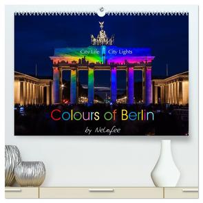 Colours of Berlin (hochwertiger Premium Wandkalender 2024 DIN A2 quer), Kunstdruck in Hochglanz von Nelofee,  Nelofee