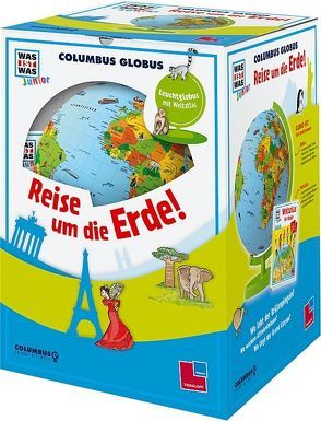 Columbus Globus „Reise um die Erde!“ von Columbus Verlag Paul Oestergaard GmbH Krauchenwies/ Ragnar Tessloff GmbH & Co. KG Nürnberg