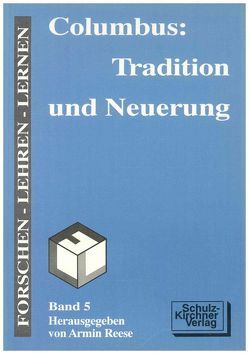 Columbus: Tradition und Neuerung von Duchhardt,  Heinz, Gründer,  Horst, Keller,  Ursula, Loth,  Heinrich, Reese,  Armin, Reichert,  Folker, Riethmüller,  Walter, Schmitt,  Eberhard, Uffelmann,  Uwe, Westermann,  Ekkehard