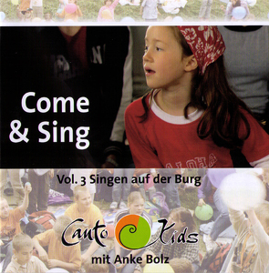 Come & Sing von Bolz,  Anke