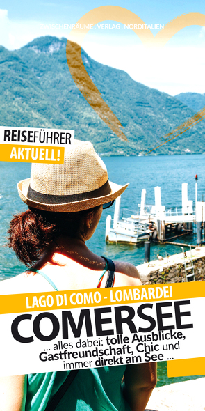 Comer See – Reiseführer – Lago di Como von Hüther,  Robert