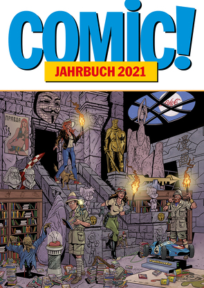 COMIC!-Jahrbuch 2021 von Füleki,  David, Gatter,  Nikolaus, Hanisch,  Thorsten, Ihme,  Burkhard, Plein,  Frank, Scholz,  Sabine, Svik,  Stefan