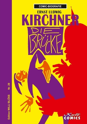 Comicbiographie Ernst Ludwig Kirchner von Blöss,  Willi